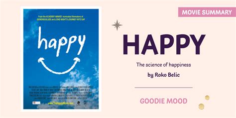 Summary of the Documentary "Happy, the science of happiness" - Goodie Mood