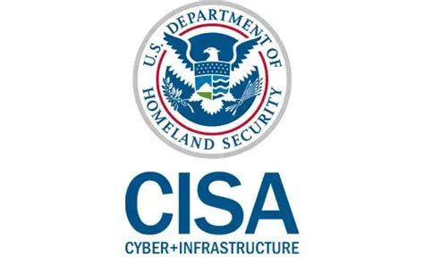 Cybersecurity and Infrastructure Security Agency (CISA) | Homeland Security