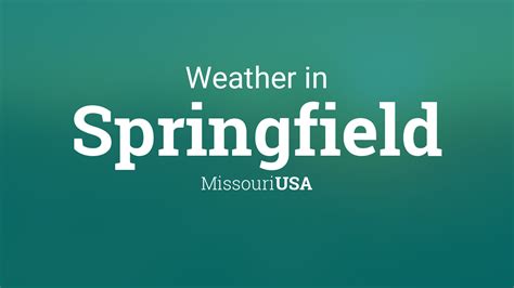 Weather for Springfield, Missouri, USA