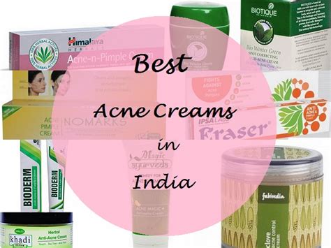 10 Best Anti-Acne and Pimple Creams Available in India