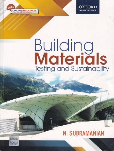 BUILDING MATERIALS TESTING AND SUSTAINABILITY | N. SUBRAMANIAN | Oxford ...