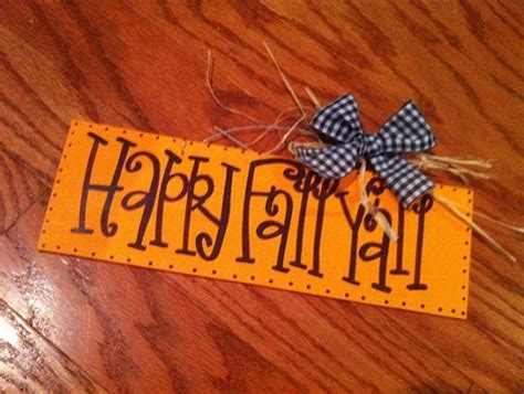 I wanna make a Happy Fall Y'all sign | Happy fall, Fall crafts, Happy fall y'all