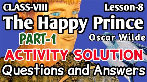 The Happy Prince Activity Solution| PART-1| Questions and Answers| Class-8| English| Lesson-8 ...