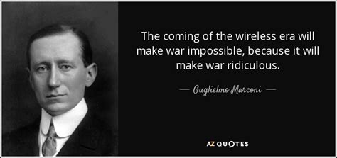 TOP 15 QUOTES BY GUGLIELMO MARCONI | A-Z Quotes