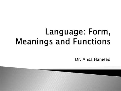 PPT - Language: Form, Meanings and Functions PowerPoint Presentation, free download - ID:1864075