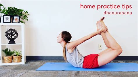 Home Practice Tips: Dhanurasana - YouTube