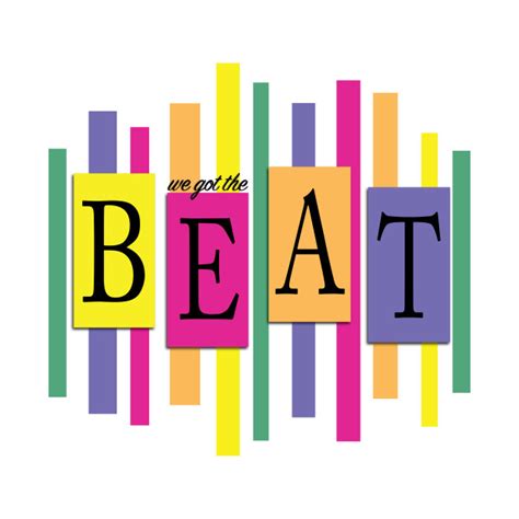 We Got The Beat - 80s - T-Shirt | TeePublic