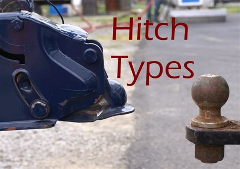 Trailer Hitches Types at Sandra Strohl blog