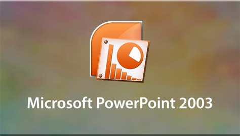 Microsoft PowerPoint 2003