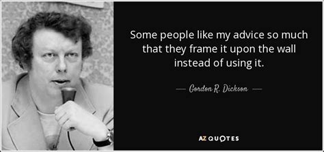 TOP 5 QUOTES BY GORDON R. DICKSON | A-Z Quotes