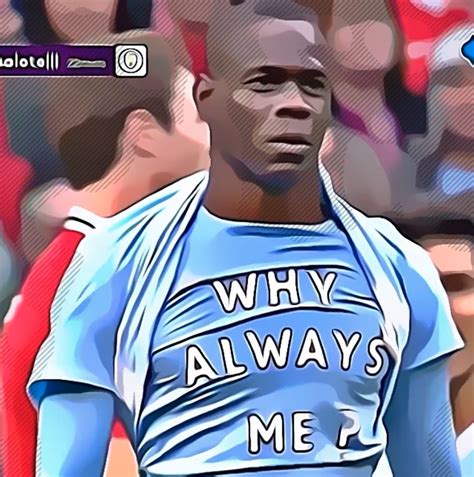 Mario Balotelli: Why Always Me? R/soccer, 51% OFF