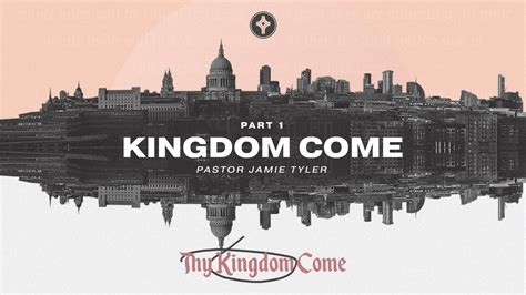 Kingdom Come - Our Savior's Church