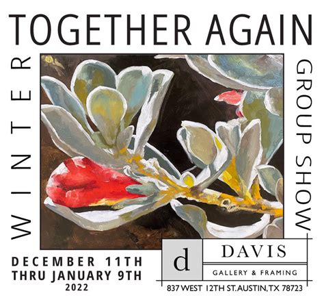 Together Again, A Winter Exhibition of Davis Gallery Family of Artists ...