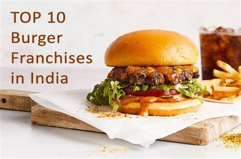 The 10 Best Burger Franchises 2021 in India | Topfranchise.com