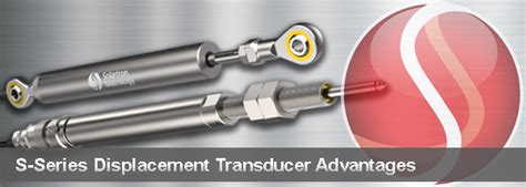 S Series Displacement Transducers Advantages