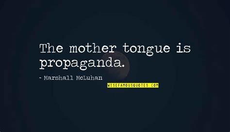 The Mother Tongue Quotes: top 31 famous quotes about The Mother Tongue