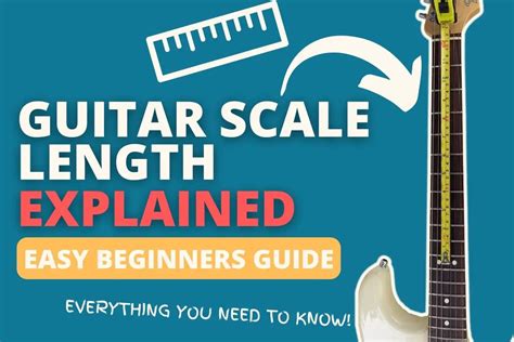 Guitar Scale Length Explained: Easy Beginners Guide - roundtable audio