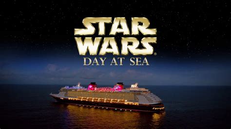 Star Wars Day at Sea - 2018 | Disney Cruise Line - YouTube