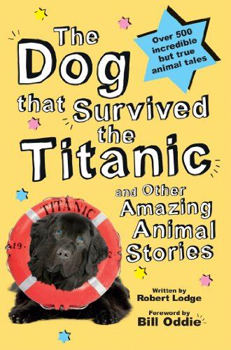 Inspired by Savannah: "The Dog that Survived the Titanic and Other Amazing Animal Stories," by ...