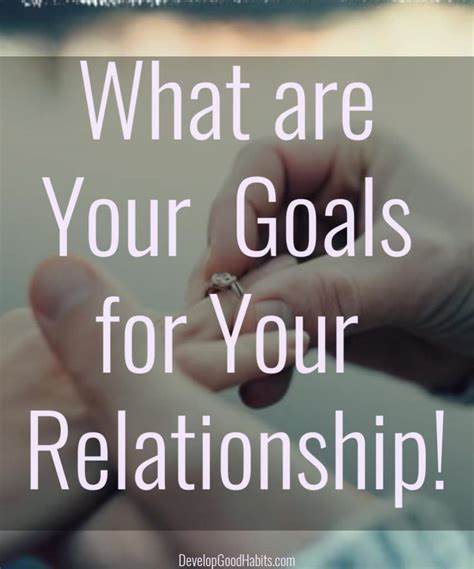 relationship-goals - Develop Good Habits