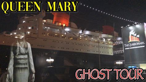 Queen Mary Ghost Tour - YouTube