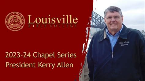 Louisville Bible College - 2023-24 Chapel Service 4