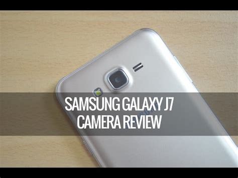 Samsung Galaxy J7 Camera Review | Techniqued | mobile