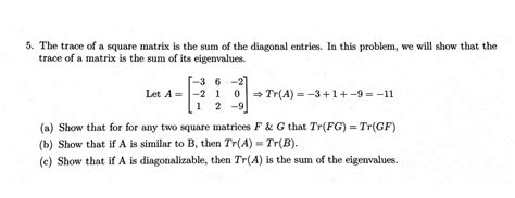 Solved The trace of a square matrix is the sum of the | Chegg.com