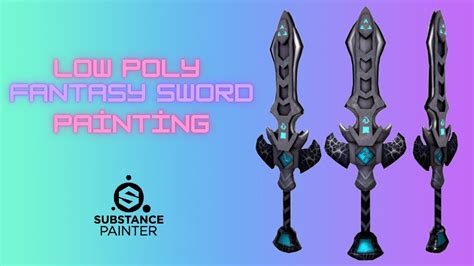 Create a Fantasy Sword: Substance Painter 2023 - YouTube