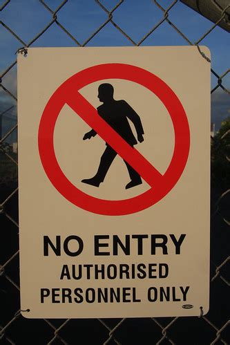 No Entry - Authorised Personnel Only | russellstreet | Flickr