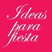 Ideas para fiestas