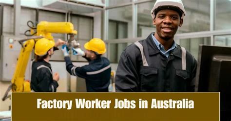 Factory Labourer Jobs in Australia - Jobs Alerts