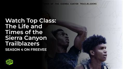 Watch Top Class: The Life and Times of the Sierra Canyon Trailblazers ...