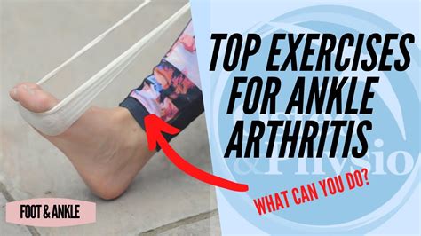 TOP EXERCISES TO HELP ANKLE ARTHRITIS - YouTube