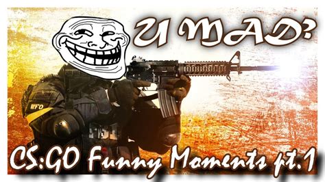 CS:GO Funny Moments pt.1 - YouTube