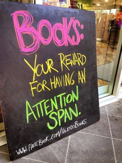 Books: your reward for having an attention span. | Books, My books, Book humor