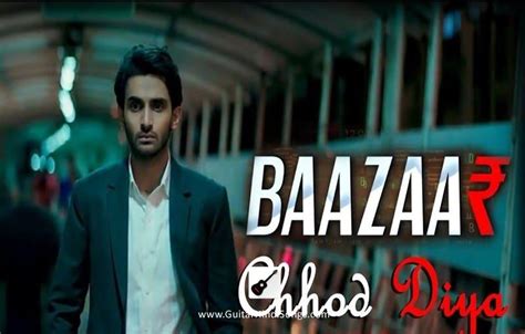 Chhod Diya | Baazaar | Guitar | Chords - Guitar Hindi Songs