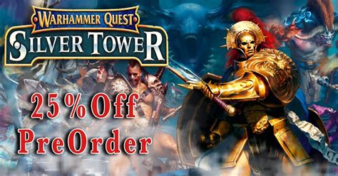 Warhammer Quest: Silver Tower Pre-Order Special!