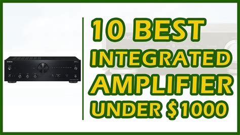 10 Best Integrated Amplifiers Under $1000 Reviews 2018 - YouTube