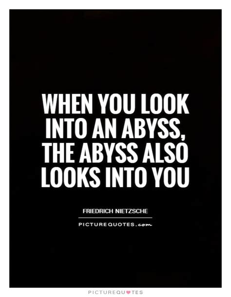 Looking Into The Abyss Quotes. QuotesGram