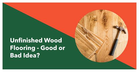 Unfinished Wood Flooring - Good or Bad Idea? - Wood and Beyond Blog