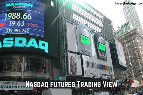 Nasdaq futures trading view : Best Guide for beginners in 2021