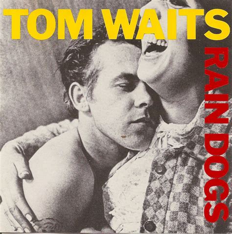 The First Pressing CD Collection: Tom Waits - Rain Dogs