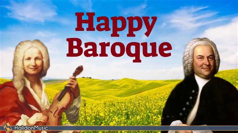 Happy Baroque Music - Vivaldi, Bach, Telemann - The Best of Baroque Music - YouTube