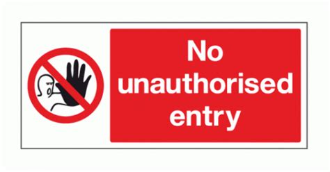 No Unauthorised Entry Sign - Security Signs