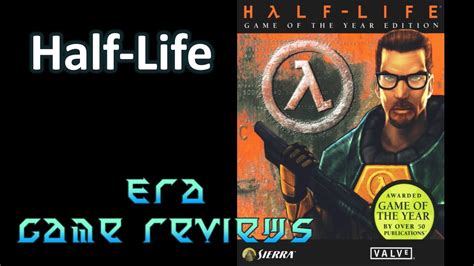 Era Game Reviews - Half-Life PC Game Review - YouTube