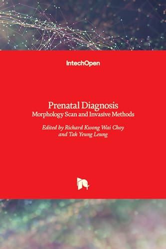 Prenatal Diagnosis - Morphology Scan and Invasive Methods: 9789535106142 - AbeBooks