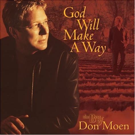 Don Moen Lyrics: God Will Make A Way