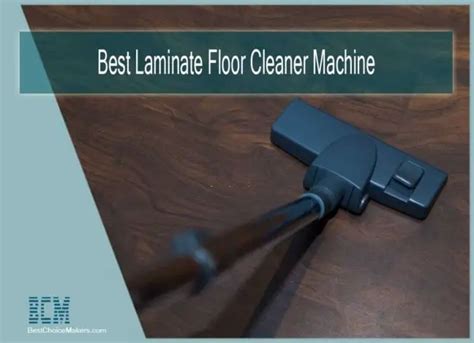 Best Laminate Floor Cleaning Machine | Top 6 Of 2022