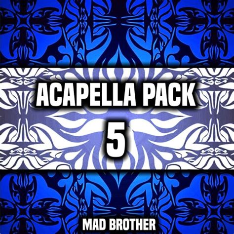 Stream Acapella pack VOL.5 [Latest Acapellas] [FREE DOWNLOAD] [CHECK OUT MY OTHER PACKS] by Mad ...